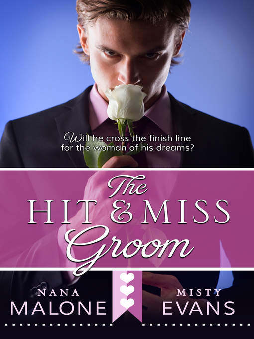 Title details for Hit & Miss Groom by Misty Evans - Available